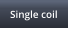 Single coil
